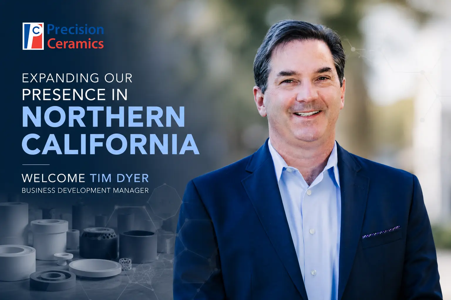 Tim Dyer, Business Development Manager for Precision Ceramics USA, supporting advanced ceramics customers across Northern California and the Western United States